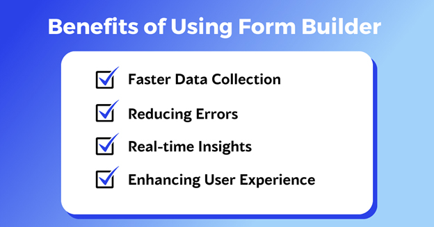 Benefits of online form builder