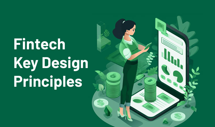 Fintech Key Design Principles