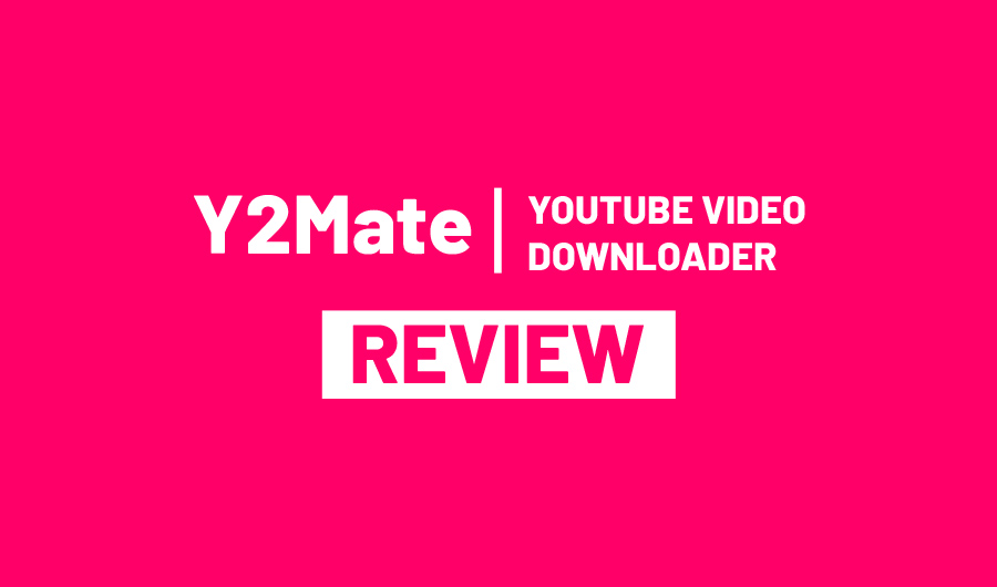 Y2Mate Review